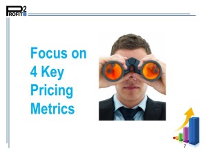 Compare How You Price - Focus on 4 Key Metrics/Profit2